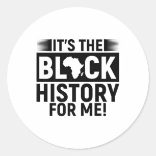 Sticker Rond C'est l'histoire noire pour moi Melanin Hommes Fem