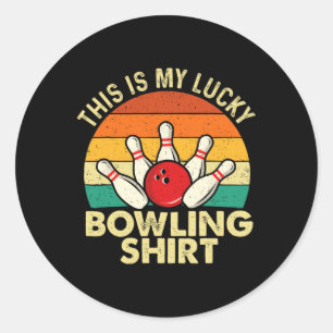 Sticker Rond C'Est Ma Chemise De Bowling Lucky - Bowler Bowling