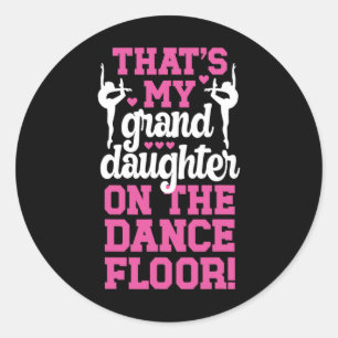 Sticker Rond C'est ma grande fille sur la piste de danse danseu