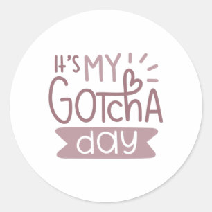 Sticker Rond C'est ma journée gotcha
