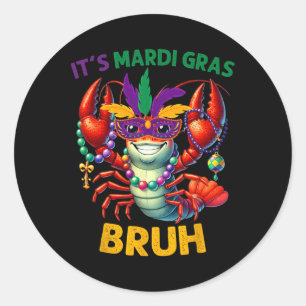 Sticker Rond C'est Mardi Gras Bruh Crawfish Carnival Men Wom