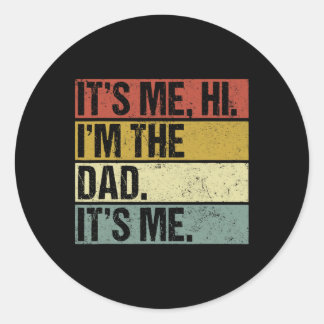 Sticker Rond C'Est Moi Salut Je Suis Le Papa C'Est Moi Fête des
