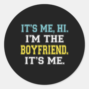Sticker Rond C'est moi Salut Je suis le petit ami C'est moi Cit