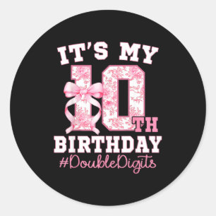Sticker Rond C'est mon 10e anniversaire Fille Double Chiffres C