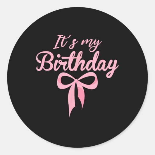 Sticker Rond C'Est Mon Anniversaire Coquette Rose Bow Anniversa (Devant)