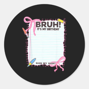 Sticker Rond C'est Mon Anniversaire Signe Mon T-Shirt Joli Nœud