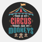 Sticker Rond C'est mon cirque, ce sont mes singes (Devant)