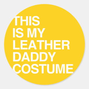 STICKER ROND C'EST MON COSTUME DE CUIR DE PAPA