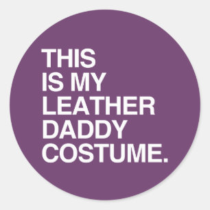 STICKER ROND C'EST MON COSTUME DE CUIR DE PAPA
