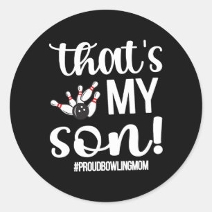 Sticker Rond C'est mon Fils Fier Bowling Maman Of A Bowler Mama