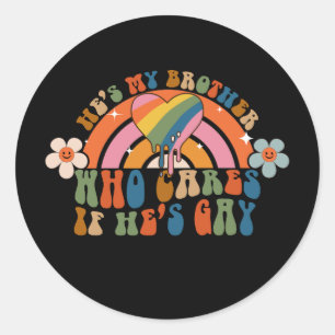 Sticker Rond C'est mon frère, qu'importe s'il est gay, fierté g