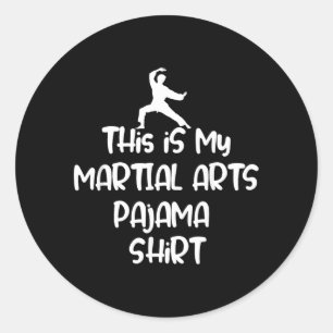 Sticker Rond C'est mon pyjama d'arts martiaux drôle de sommeil