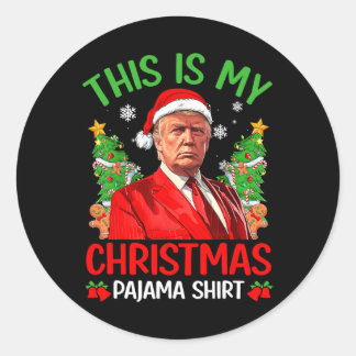 Sticker Rond C'Est Mon Pyjama De Noël Drôle Trump Xmas Pjs M