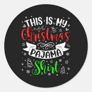 Sticker Rond C'Est Mon Pyjama De Noël Fête De Noël Famille Corr