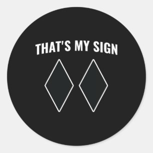 Sticker Rond C'est mon signe Snowboard Snow Mountain Skier Sk