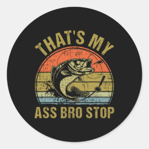 Sticker Rond C'est My Bro Stop - Funny Vintage Fishing Mème Me