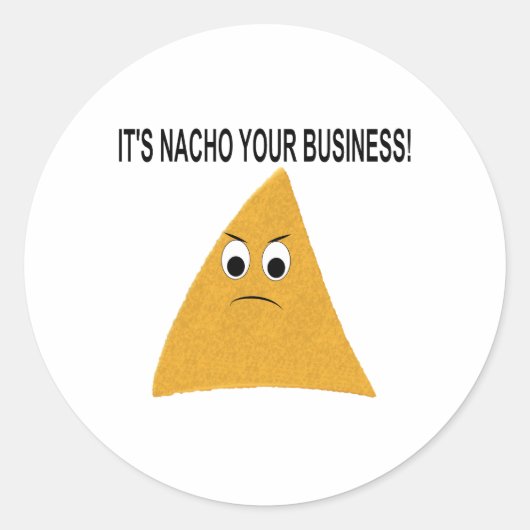 Sticker Rond C'est Nacho Your Business (Devant)