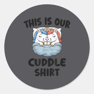Sticker Rond C'est notre chemise câline couple licorne mignon