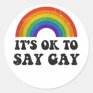 Sticker Rond C'Est Ok De Dire Gay Florida LGBTQ Rainbow Pride G