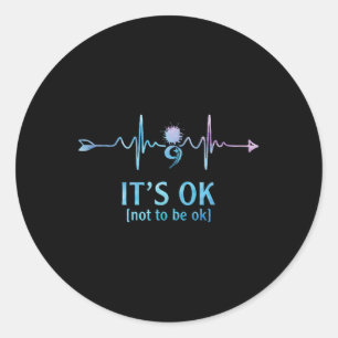Sticker Rond C'est Ok De Ne Pas Être Ok Point-virgule Préventio