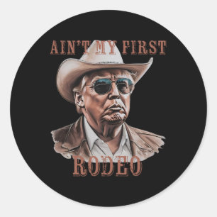Sticker Rond C'est pas mon premier rodéo cow-boy occidental drô