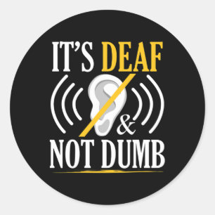 Sticker Rond C'est sourde et pas muet langue des signes sourds