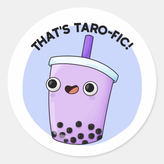 Sticker Rond C'est Taroffic Funny Boba Tea Pun (Devant)