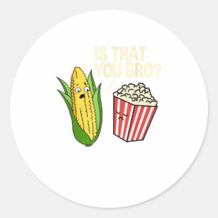 Sticker Rond C'est toi, Bro Popcorn