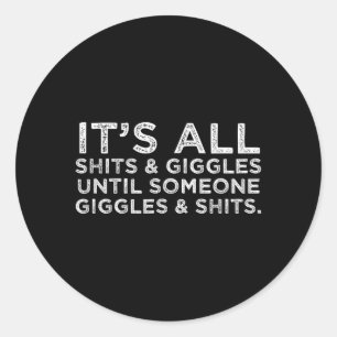 Sticker Rond C'est Tout Rire Et Rires Cadeau Drôle D'humour Adu
