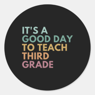 Sticker Rond C'est un bon jour pour enseigner au professeur de
