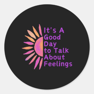 Sticker Rond C'est un bon jour pour parler des cadeaux de senti