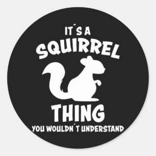 Sticker Rond C'Est Un Écureuil Design Silhouette Dit Cadeau
