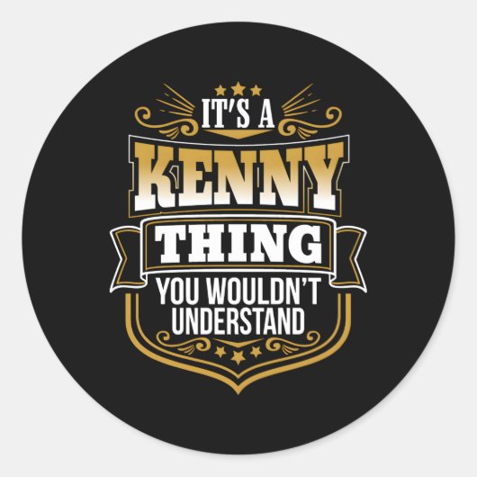 Sticker Rond C'Est Un Kenny Que Vous Ne Comprendriez Pas Le Pre (Devant)