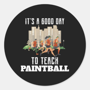 Sticker Rond C'est une bonne journée pour apprendre le Paintbal