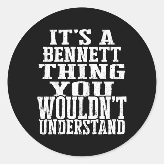 Sticker Rond C'Est Une Chose Bennett Réunion Familiale Premier  (Devant)