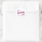 Sticker Rond C'est une chose Debbie que vous ne comprendriez pa (Sac)