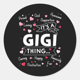 Sticker Rond C'est une chose gigantesque qui dit drôle, grand-m
