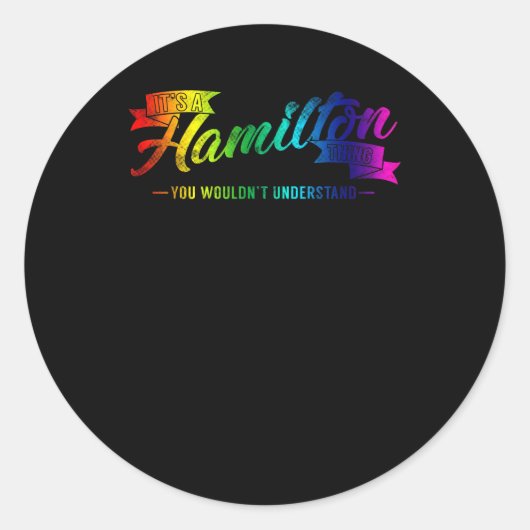 Sticker Rond C'est une chose Hamilton que vous ne comprendriez (Devant)