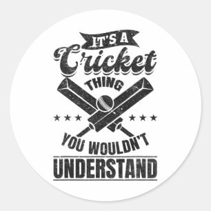 Sticker Rond C'est une histoire de cricket que vous ne comprend