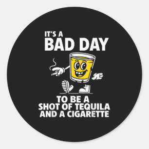 Sticker Rond C'Est Une Mauvaise Journée D'Être Une Tournée De T