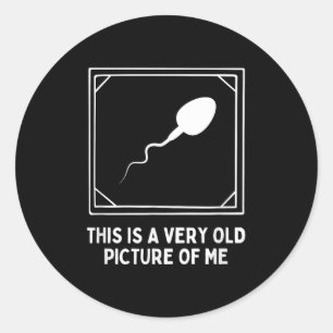 Sticker Rond C'Est Une Très Vieille Photo De Moi Gag Adulte Drô
