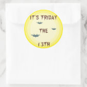 STICKER ROND C'EST VENDREDI 13 (Sac)