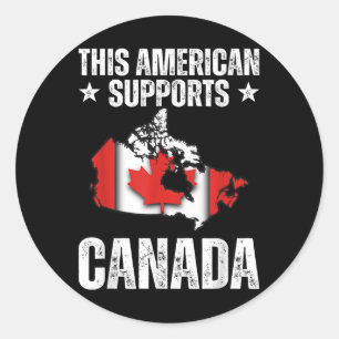 Sticker Rond Cet Américain Appuie Le Canada - Rejoindre Notre N