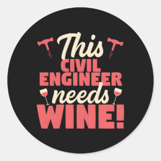 Sticker Rond Cet ingénieur civil a besoin de vin