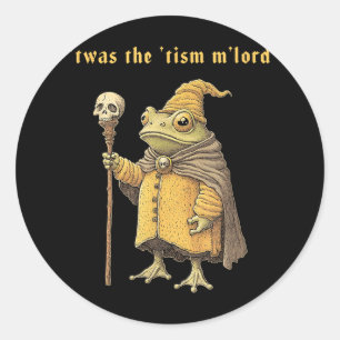 Sticker Rond C'était le sorcier drôle de grenouille Tism Mlord