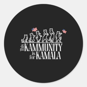 Sticker Rond Cette communauté est pour Kamala Patriotic Cats Am