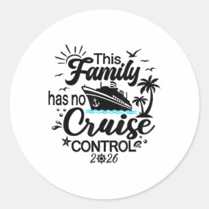 Sticker Rond Cette croisière familiale n'a aucun contrôle 2026 