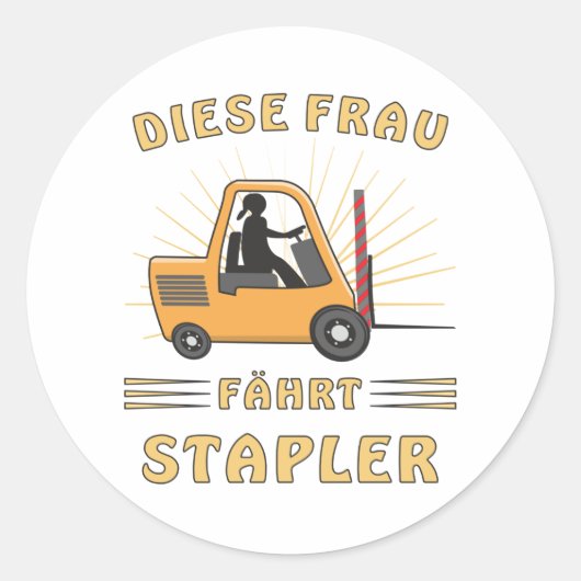 STICKER ROND CETTE FEMME CONDUIT UN FORKLIFT (Devant)