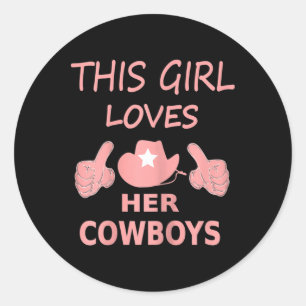 Sticker Rond Cette Fille Aime Sa Cowboy Mignonne Texas Dallas