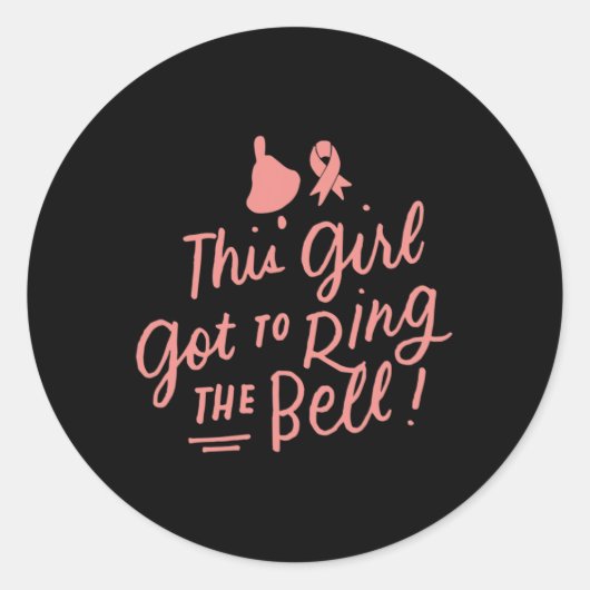 Sticker Rond Cette Fille Est Arrivée À Ring La Bell Chemo Grad (Devant)